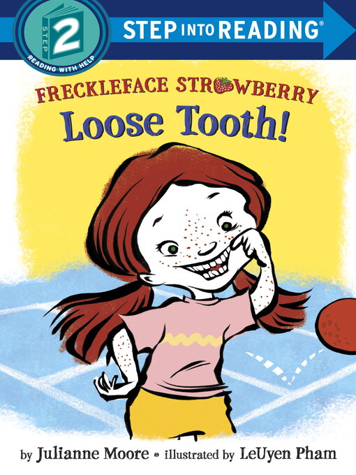 Title details for Loose Tooth! by Julianne Moore - Available